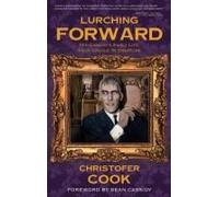 Lurching Forward - Ted Cassidy's Early Life From Cradle To Creature (Hardback)