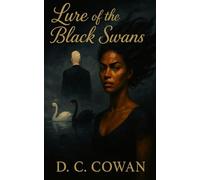 Lure of the Black Swans