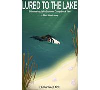 Lured to the Lake