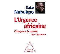 L'Urgence africaine: Changeons le modèle de croissance!