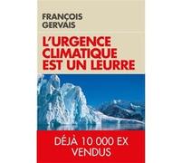 L'urgence climatique est un leurre François Gervais (Auteur)
