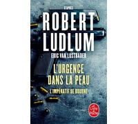 L'Urgence dans la peau L'impératif de Bourne - Robert Ludlum - Lgf - Poche - Roman