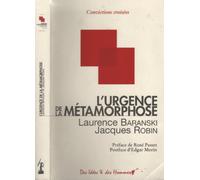 L'urgence de la métamorphose: Inscrire notre conscience humaine dans l'aventure de l'univers
