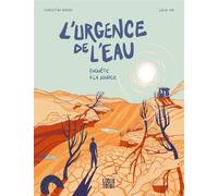 L'urgence de l'eau Enquête à la source - Christian Baudu - Locus Solus - broché - Bande dessinée