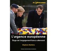 L'urgence europeenne Éloge de l'engagement franco-allemand - Stephan Martens - Presses Universitaires Bordeaux - broché - Essai