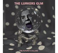 Lurkers Glm - The Future's Calling [Import]