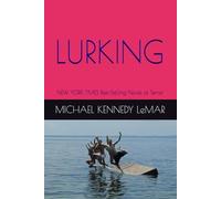 LURKING: NEW YORK TIMES Best-Selling Novel of Terror