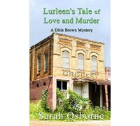 Lurleen's Tale of Love and Murder: A Ditie Brown Mystery, Book 9