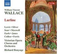 William Vincent Wallace – Lurline – CD – NAXOS