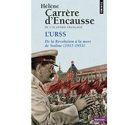 L'URSS: De la révolution à la mort de Staline (1917-1953)