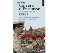 L'urss - De la révolution à la mort de Staline (1917-1953) - Hélène Carrère d'Encausse - Points - Livre