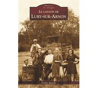 Lury-sur-Arnon (Le canton de) - Cédric Gourin - Nouvelles Editions Sutton - broché - Livre