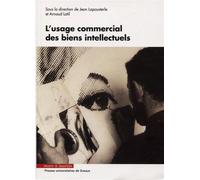 L'usage commercial des biens intellectuels - Jean Lapousterle - Mare & Martin - broché - Guide