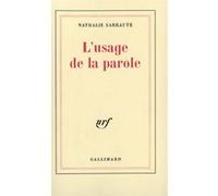 Nathalie Sarraute – L'Usage de la parole – Gallimard