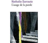 L'Usage de la parole Nathalie Sarraute (Auteur)