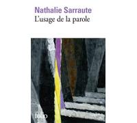 Nathalie Sarraute – L'Usage de la parole – Poche – Gallimard