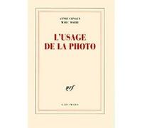 L'usage de la photo Annie Ernaux (Auteur), Marc Marie (Auteur)