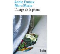 L'usage de la photo Annie Ernaux (Auteur), Marc Marie (Auteur)