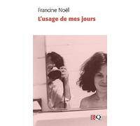 L'usage de mes jours