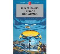 L'usage des armes de Iain M. Banks (1996) Poche