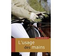 L'usage des mains Guillaume Henry (Auteur)