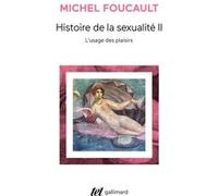 L'usage des plaisirs Michel Foucault (Auteur)