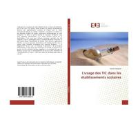 L'usage des TIC dans les établissements scolaires - Faustin Veyssiere - Universitaires Europeennes - broché - Essai