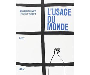 L'usage du monde de BOUVIER, Nicolas (2014) Broché