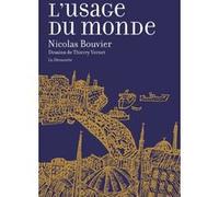 L'usage du monde (Grand format) Nicolas Bouvier (Auteur), Thierry Vernet (Illustration)