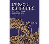 L'usage du monde: Version grand format illustrée