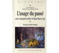 L'usage du passé entre Antiquité tardive et Haut Moyen Âge Pur (Auteur)