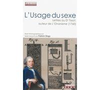 L'usage du sexe Lettres au Dr Tissot, auteur de l'onanisme - Patrick Singy - Bhms - broché - Essai