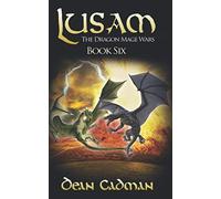 Lusam: The Dragon Mage Wars Book Six