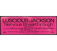 LUSCIOUS JACKSON - LUSCIOUS JACKSON / NERVOUS BREAKTHROUGH