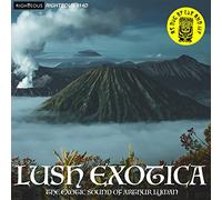 Arthur Lyman – Lush Exotica – The Exotic Sound of Arthur Lyman