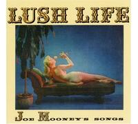 Lush Life: Joe Mooney's Songs by JOE MOONEY (1999-09-21)