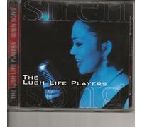 Lush Life Players - Siren Song
