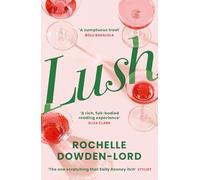 Lush: 'The one scratching that Sally Rooney itch' Stylist Best Books of 2025