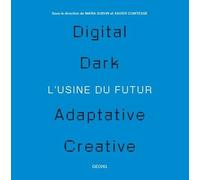 L'usine Du Futur / Le Futur De L'usine