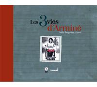 L'USINE Les 3 vies d'Arminé