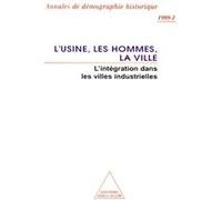 L'Usine, les hommes, la ville Collectif (Auteur)