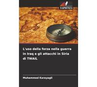 L'uso della forza nella guerra in Iraq e gli attacchi in Siria di TWAIL