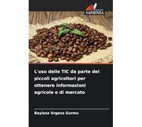 L'uso delle TIC da parte dei piccoli agricoltori per ottenere informazioni agricole e di mercato