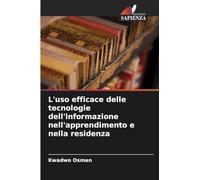 L'uso efficace delle tecnologie dell'informazione nell'apprendimento e nella residenza