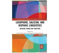 Lusophone, Galician, And Hispanic Linguistics