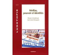 Lusotopie 2004 - Médias, Pouvoir Et Identités