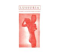 Lussuria - Scarlet Locusts of These Columns