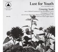 Lust for Youth - Growing Seeds