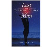Lust From The Point Of View Of A Man