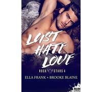 Lust Hate Love: Rockstars, T4